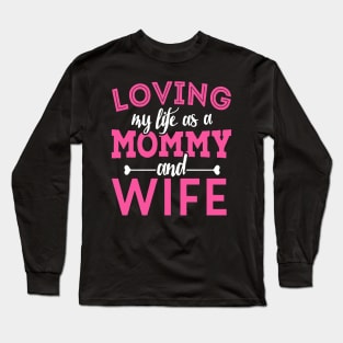 Loving Mommy And Wife Long Sleeve T-Shirt